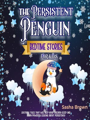 cover image of The Persistent Penguin Bedtime stories for kids